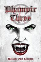 Dhampir Three 1540660877 Book Cover