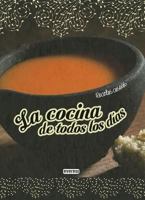 La cocina de todos los días. Recetas caseras 8444120065 Book Cover