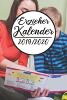 Erzieher Kalender 2019/2020: Erzieherplaner 2019 2020 Terminkalender A5, Kindergarten & Kita Planer, Kalender 1691117870 Book Cover