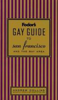 Fodor's Gay Guide to San Francisco and the Bay Area 0679033777 Book Cover