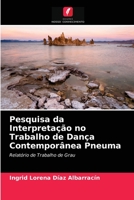 Pesquisa da Interpretação no Trabalho de Dança Contemporânea Pneuma 6203246360 Book Cover
