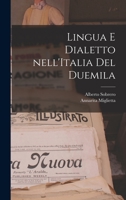 Lingua e dialetto nell'Italia del Duemila 1016742207 Book Cover