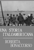Una storia Italo Americana B09HFTJD58 Book Cover