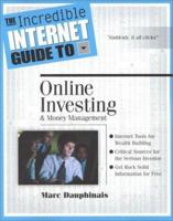 The Incredible Internet Guide to Online Investing & Money Management (Incredible Internet Guide Series) 1889150169 Book Cover