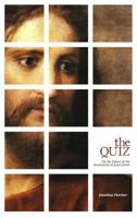 The Quiz: On the Nature of the Incarnation of Jesus Christ 0983839905 Book Cover