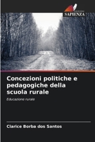 Concezioni politiche e pedagogiche della scuola rurale (Italian Edition) 6208166373 Book Cover