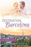 Destination Barcelona 1986669998 Book Cover