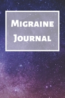 Migraine Journal: Headache Book, Migraine Headache Log, Chronic Headache/Migraine Management. Record Severity, Duration, Triggers Symptoms & Notes 1677181125 Book Cover