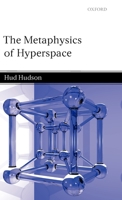 The Metaphysics of Hyperspace 0199282579 Book Cover