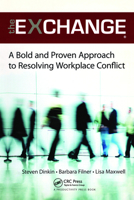 The Exchange: A Bold and Proven Approach to Resolving Workplace Conflict 1138463558 Book Cover