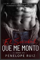 22 CM + VUELO CALIENTE EROTICA ROMANTICA PARA MUJERES EL SEMENTAL QUE ME MONTO (2 LIBROS EN 1) B09917NWXW Book Cover