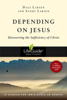 Depending on Jesus: Discovering the Sufficiency of Christ 0830831150 Book Cover