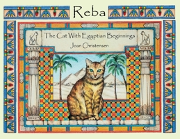 Reba The Cat With Egyptian Beginnings 1087943558 Book Cover