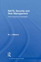 NATO, Risk Management and Security Management: From Kosovo to Khandahar 0415592488 Book Cover