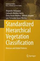 Standardized Hierarchical Vegetation Classification: Mexican and Global Patterns 3319412213 Book Cover