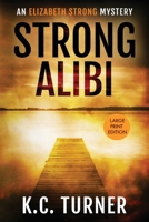 Strong Alibi: Elizabeth Strong Mystery Book 2 B0FDGTGQSR Book Cover
