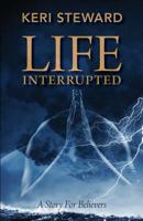 Life Interrupted 173351547X Book Cover