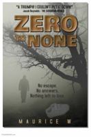 Zero To None 0998132918 Book Cover