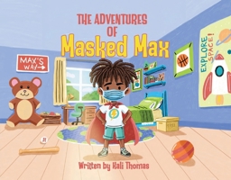 The Adventures of Masked Max B0H27N2FSS Book Cover