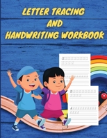 Letter Tracing and Handwriting Practice Workbook: Alphabet Trace Letters, Learn Alphabet for Preschoolers and Kindergarten Kids, Toddler Activity Book 941687339X Book Cover