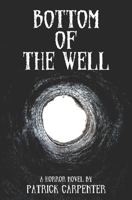 Bottom of the Well 1736225529 Book Cover