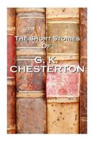 The Short Stories of Gk Chesterton 1780006195 Book Cover