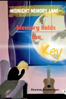Midnight Memory Lane: Memory Holds the Key B0GGTY6R9T Book Cover
