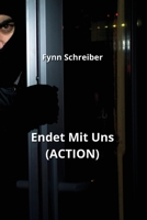 Endet Mit Uns (ACTION) (German Edition) 9118432018 Book Cover