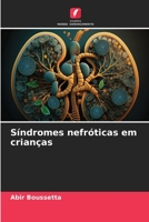 Síndromes nefróticas em crianças 6206092828 Book Cover
