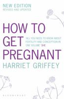 How to Get Pregnant 0747553130 Book Cover