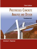 Prestressed Concrete Analysis and Design: Fundamentals 0967493919 Book Cover