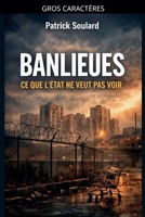 Banlieues: ce que l'Etat ne veut pas voir (French Edition) B0GKCJ6F3X Book Cover