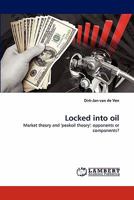 Locked Into Oil 3838397827 Book Cover