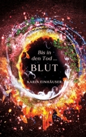 Bis in den Tod ... BLUT (German Edition) 3384162854 Book Cover
