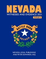 NEVADA WITNESSES AND EVIDENCE 2021 B091F3LJGF Book Cover