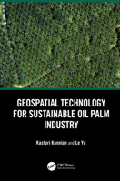 Geospatial Technology for Sustainable Oil Palm Industry 0367190095 Book Cover