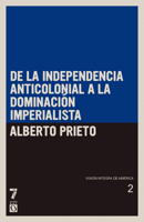 De la independencia anticolonial a la dominación imperialista: Visión íntegra de América Tomo 2 1921700564 Book Cover