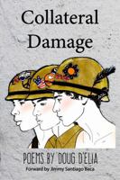 Collateral Damage 0989671534 Book Cover