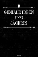 Geniale Ideen einer J�gerin Notizbuch: J�gerin Journal DIN A5 liniert 120 Seiten Geschenk 1677260904 Book Cover