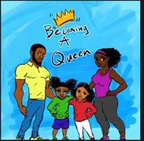 Becoming A Queen 0578736322 Book Cover