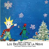 Los Destellos de la Nieve (Dexter and Tululah in...) 1717079474 Book Cover