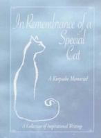 In Remembrance of a Special Cat: A Keepsake Memorial 1580630049 Book Cover