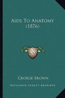 AIDS to Anatomy 1436762766 Book Cover