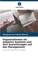 Organisationen als adaptive Systeme und ihre Auswirkungen auf das Management: Der Fall der öffentlichen Universitäten 6205977982 Book Cover