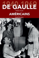 De Gaulle face aux Américains (French Edition) 2813810231 Book Cover