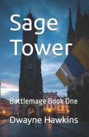 Sage Tower: Battlemage Book One B0FX957VWJ Book Cover