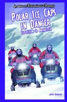 Polar Ice Caps in Danger B010BF2KRE Book Cover