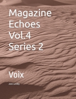 Magazine Echoes Vol. 4 Series 2: Voix B0CCZXQQL8 Book Cover