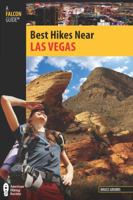 Best Hikes Near Las Vegas (Best Hikes Near Series) 0762761229 Book Cover