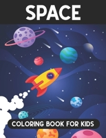 Space Coloring Book For Kids: A Super Amazing Space Coloring Activity Book for Kids Ages (6-12),(8-14) And Teenagers.Gifts For Christmas/Birthday/Thanksgiving. Book Size 8.5"x 11". 1712854410 Book Cover